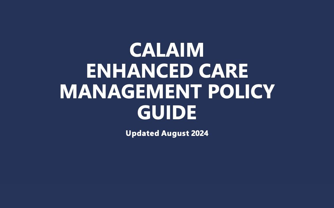 Calaim Enhanced Care Management Policy Guide